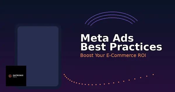 Maximize Your ROI with Meta Ads: Best Practices & What’s New in 2025